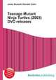 Teenage Mutant Ninja Turtles (2003) DVD releases, Jesse Russell,Ronald Cohn 