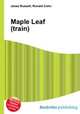 Maple Leaf (train), Jesse Russell,Ronald Cohn 
