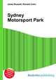 Sydney Motorsport Park, Jesse Russell,Ronald Cohn 