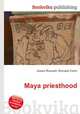 Maya priesthood, Jesse Russell,Ronald Cohn 
