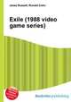 Exile (1988 video game series), Jesse Russell,Ronald Cohn 