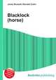 Blacklock (horse), Jesse Russell,Ronald Cohn 