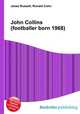 John Collins (footballer born 1968), Jesse Russell,Ronald Cohn 