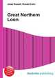 Great Northern Loon, Jesse Russell,Ronald Cohn 