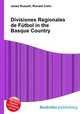 Divisiones Regionales de Futbol in the Basque Country, Jesse Russell,Ronald Cohn 