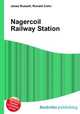 Nagercoil Railway Station, Jesse Russell,Ronald Cohn 