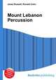 Mount Lebanon Percussion, Jesse Russell,Ronald Cohn 