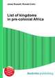 List of kingdoms in pre-colonial Africa, Jesse Russell,Ronald Cohn 