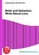 Belle and Sebastian Write About Love, Jesse Russell,Ronald Cohn 