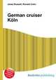 German cruiser Koln, Jesse Russell,Ronald Cohn 