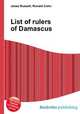 List of rulers of Damascus, Jesse Russell,Ronald Cohn 