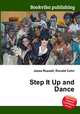 Step It Up and Dance, Jesse Russell,Ronald Cohn 