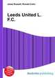 Leeds United L.F.C., Jesse Russell,Ronald Cohn 