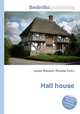 Hall house, Jesse Russell,Ronald Cohn 