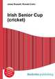 Irish Senior Cup (cricket), Jesse Russell,Ronald Cohn 