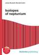 Isotopes of neptunium, Jesse Russell,Ronald Cohn 