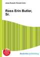 Ross Erin Butler, Sr., Jesse Russell,Ronald Cohn 