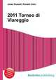 2011 Torneo di Viareggio, Jesse Russell,Ronald Cohn 