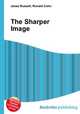 The Sharper Image, Jesse Russell,Ronald Cohn 
