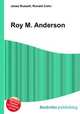 Roy M. Anderson, Jesse Russell,Ronald Cohn 