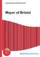 Mayor of Bristol, Jesse Russell,Ronald Cohn 