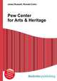 Pew Center for Arts & Heritage, Jesse Russell,Ronald Cohn 