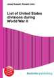 List of United States divisions during World War II, Jesse Russell,Ronald Cohn 