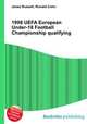 1998 UEFA European Under-18 Football Championship qualifying, Jesse Russell,Ronald Cohn 