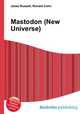 Mastodon (New Universe), Jesse Russell,Ronald Cohn 