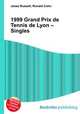 1999 Grand Prix de Tennis de Lyon – Singles, Jesse Russell,Ronald Cohn 