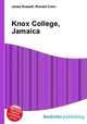 Knox College, Jamaica, Jesse Russell,Ronald Cohn 