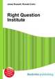 Right Question Institute, Jesse Russell,Ronald Cohn 