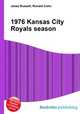 1976 Kansas City Royals season, Jesse Russell,Ronald Cohn 