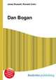 Dan Bogan, Jesse Russell,Ronald Cohn 