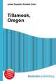 Tillamook, Oregon, Jesse Russell,Ronald Cohn 