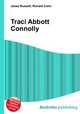 Traci Abbott Connolly, Jesse Russell,Ronald Cohn 