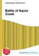 Battle of Aquia Creek, Jesse Russell,Ronald Cohn 