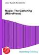 Magic: The Gathering (MicroProse), Jesse Russell,Ronald Cohn 