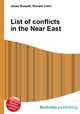 List of conflicts in the Near East, Jesse Russell,Ronald Cohn 