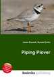 Piping Plover, Jesse Russell,Ronald Cohn 