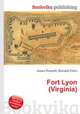 Fort Lyon (Virginia), Jesse Russell,Ronald Cohn 