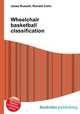 Wheelchair basketball classification, Jesse Russell,Ronald Cohn 