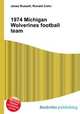 1974 Michigan Wolverines football team, Jesse Russell,Ronald Cohn 