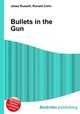 Bullets in the Gun, Jesse Russell,Ronald Cohn 
