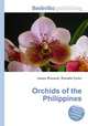 Orchids of the Philippines, Jesse Russell,Ronald Cohn 