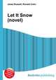 Let It Snow (novel), Jesse Russell,Ronald Cohn 