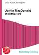 Jamie MacDonald (footballer), Jesse Russell,Ronald Cohn 