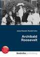Archibald Roosevelt, Jesse Russell,Ronald Cohn 