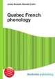 Quebec French phonology, Jesse Russell,Ronald Cohn 