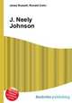 J. Neely Johnson, Jesse Russell,Ronald Cohn 